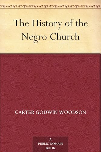 The History of the Negro Church von Anson Street Press