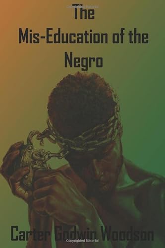 The Mis-Education of the Negro