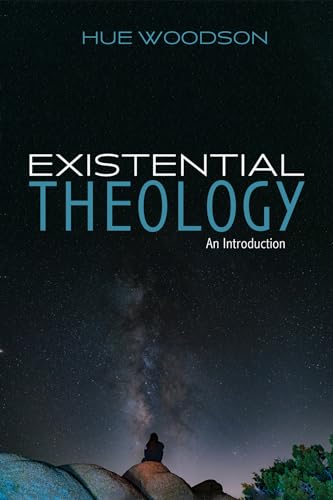 Existential Theology: An Introduction von Wipf & Stock Publishers