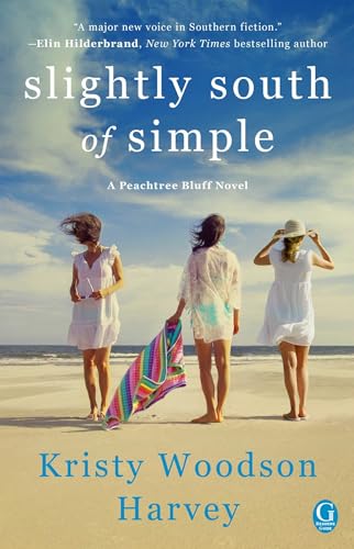 Slightly South of Simple: A Novel (Peachtree Bluff Series, The, Band 1) von Gallery Books