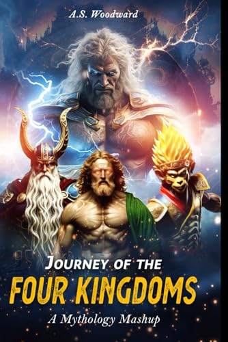 Journey of the Four Kingdoms: A Mythology Mashup (The Basilisk Cronicles, Band 2)