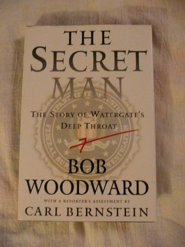 The Secret Man: The Story of Watergate's Deep Throat