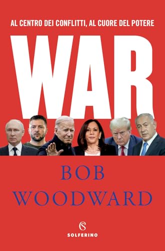 War. Al centro dei conflitti, al cuore del potere (Saggi) von Solferino