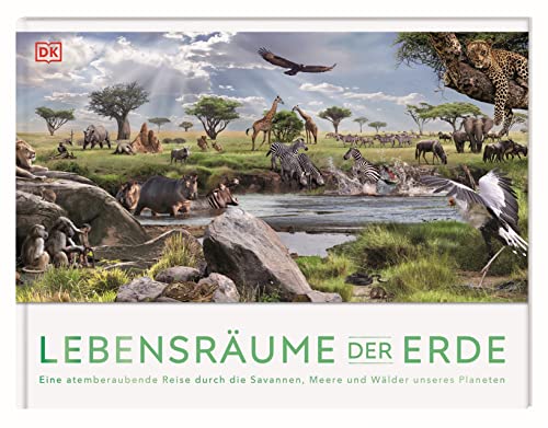 Lebensräume der Erde: Eine atemberaubende Reise durch die Savannen, Meere und Wälder unseres Planeten. Mit eindrucksvollen Panorama-Bildern in 3-D. Für Kinder ab 8 Jahren von DK