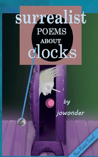 Surrealist Poems about Clocks/Pocket Sized von SULFUR EDITIONS