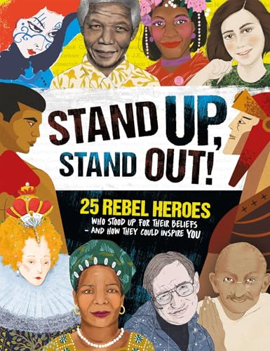 Stand Up, Stand Out!: 25 rebel heroes who stood up for what they believe von HarperCollins