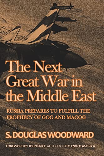 The Next Great War in the Middle East: Russia Prepares to Fulfill the Prophecy of Gog and Magog von Createspace Independent Publishing Platform