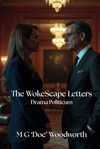 The WokeScape Letters: Drama Politicum The WokeScape Letters: Drama Politicum von ntac Productions, LLC