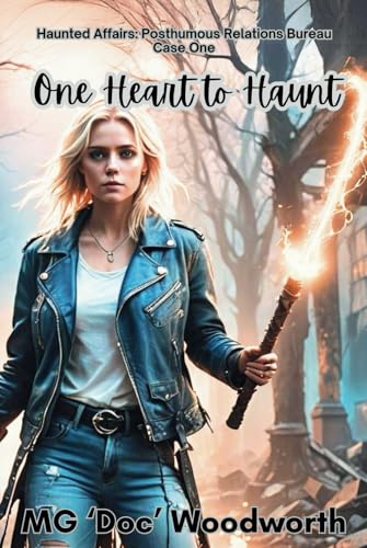 One Heart to Haunt (Haunted Affairs: Case Files of the Posthumous Relations Bureau, Band 1) von NTAC productions, LLC