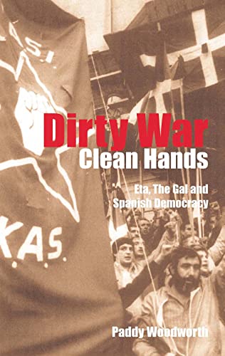 Dirty War, Clean Hands: Eta, the Gal and Spanish Democracy (Nota Bene) von Yale University Press