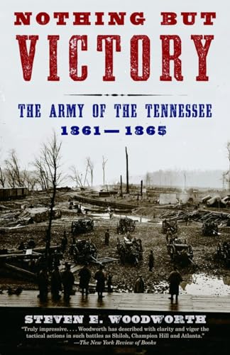 Nothing but Victory: The Army of the Tennessee, 1861-1865 (Vintage Civil War Library) von Vintage