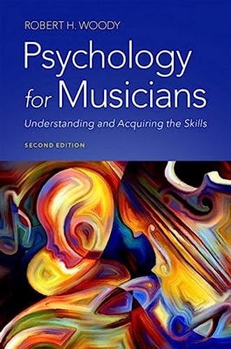Psychology for Musicians: Understanding and Acquiring the Skills von Oxford University Press Inc