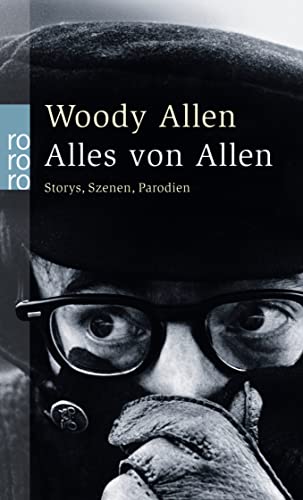 Alles von Allen: (Storys - Szenen - Parodien) von Rowohlt Taschenbuch