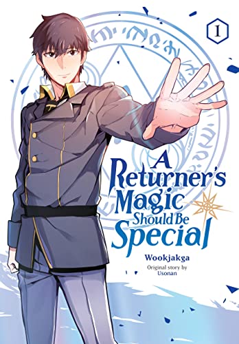 A Returner's Magic Should be Special, Vol. 1: Volume 1 (RETURNERS MAGIC SHOULD BE SPECIAL GN)