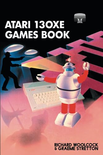 Atari 130XE Games Book (Retro Reproductions, Band 13)