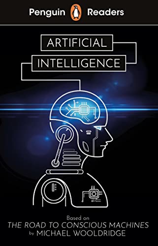 Penguin Readers Level 7: Artificial Intelligence (ELT Graded Reader): Abridged Edition von Penguin