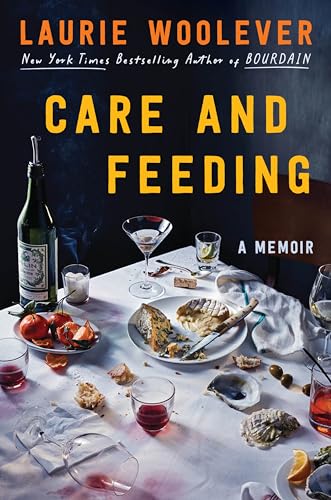 Care and Feeding: A Memoir von Ecco