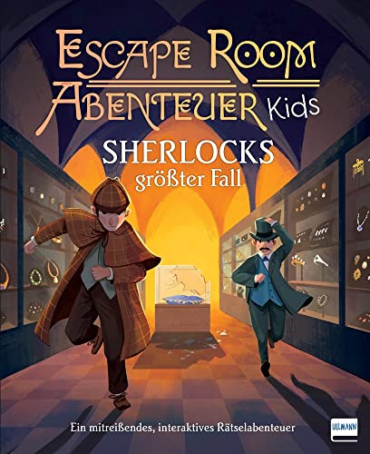 Escape Room Abenteuer Kids - Sherlocks größter Fall: Ein mitreißendes interaktives Rätselabenteuer für Kinder ab 8 Jahren von Ullmann Medien
