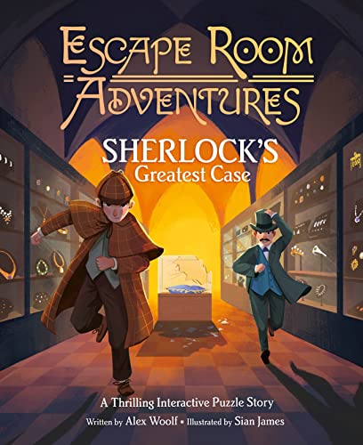 Escape Room Adventures: Sherlock's Greatest Case: A Thrilling Interactive Puzzle Story (Arcturus Escape Rooms) von Arcturus