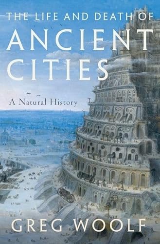 The Life and Death of Ancient Cities: A Natural History