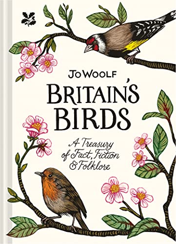 Britain's Birds: A Treasury of Fact, Fiction and Folklore von National Trust Books