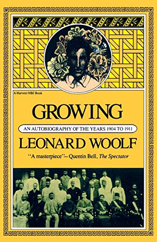 Growing: An Autobiography Of The Years 1904 To 1911 (Harvest Book ; Hb 320)