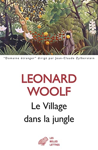 Le Village Dans La Jungle (Domaine Etranger) von Les Belles Lettres