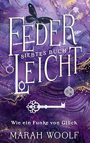 FederLeicht: Wie ein Funke von Glück (FederLeichtSaga) von Books on Demand