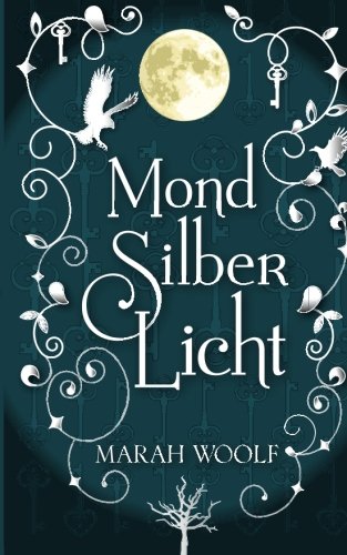 MondSilberLicht: MondLichtSaga