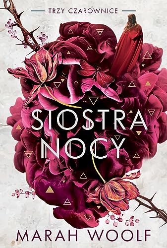 Siostra nocy Trzy czarownice Tom 3 Siostra nocy Trzy czarownice Tom 3