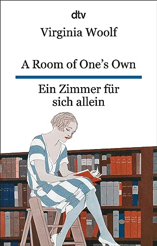 A Room of One's Own Ein Zimmer für sich allein: dtv zweisprachig für Könner – Englisch
