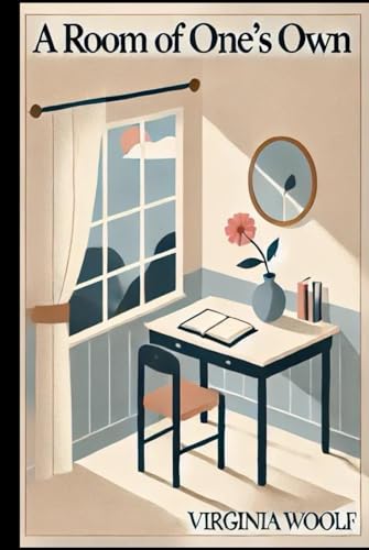 A Room of One's Own (Annotated): Royal Masterpiece Classics Edition von Independently published