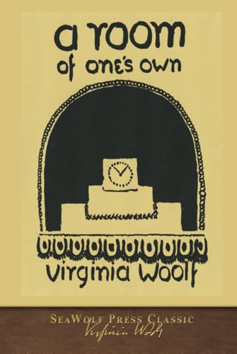 A Room of One's Own: SeaWolf Press Classic A Room of One's Own: SeaWolf Press Classic von SeaWolf Press