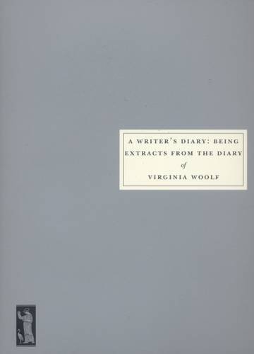 A writer's diary: Being extracts fromt he diary A writer's diary: Being extracts fromt he diary