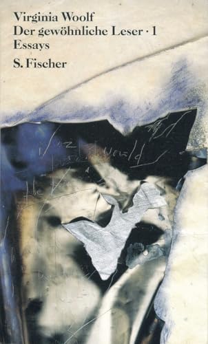 Der gewöhnliche Leser: Band 1. Essays Der gewöhnliche Leser: Band 1. Essays von FISCHERVERLAGE