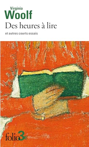Des heures à lire et autres courts essais Des heures à lire et autres courts essais