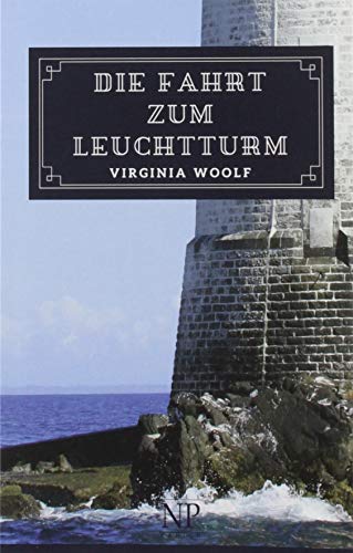 Die Fahrt zum Leuchtturm: Roman