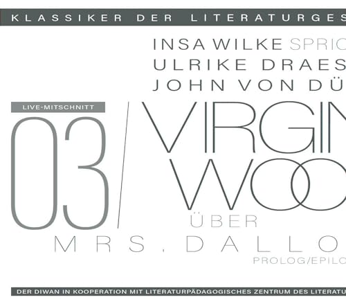 Ein Gespräch über Virginia Woolf – Mrs. Dalloway: Klassiker der Literaturgeschichte Ein Gespräch über Virginia Woolf – Mrs. Dalloway: Klassiker der Literaturgeschichte