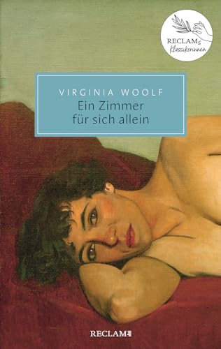 Ein Zimmer für sich allein: Reclams Klassikerinnen (Reclam Taschenbuch)