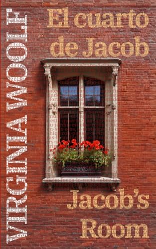El cuarto de Jacob - Jacob’s Room: Texto paralelo bilingüe - Bilingual edition: Inglés - Español / English - Spanish (Ediciones Bilingües, Band 1) von Rosetta Edu