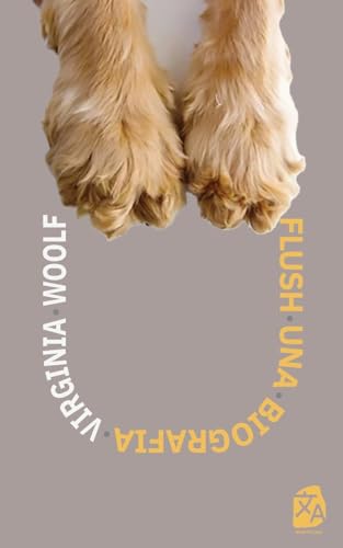Flush: Una biografía: Nueva traducción al español (Clásicos en español, Band 24)