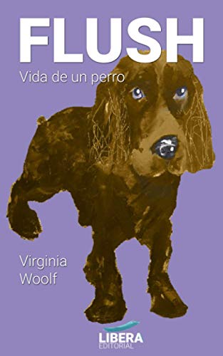 Flush: Vida de un perro Flush: Vida de un perro