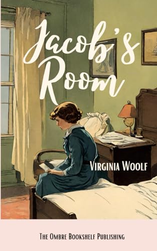 Jacob's Room: (Annotated) von Independently published