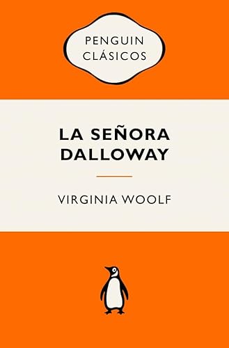 La señora Dalloway: Ediciones icónicas (Penguin Clásicos vintage) von PENGUIN CLASICOS