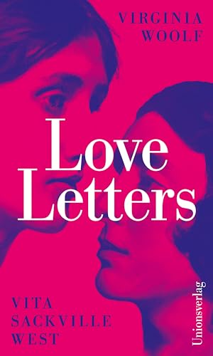 Love Letters: Herausgegeben von Alison Bechdel