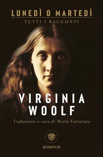 Lunedì o martedì. Tutti i racconti (Tascabili narrativa) von Bompiani