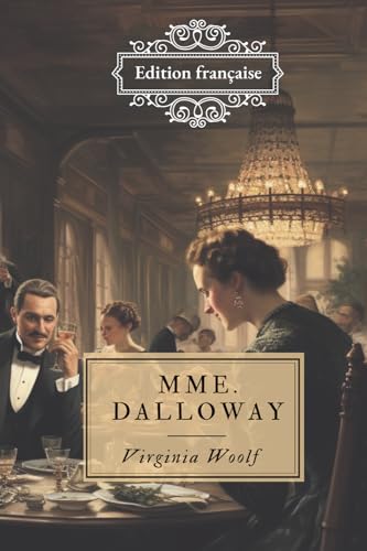 Mme Dalloway: Edition française