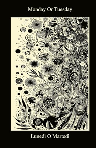 Monday Or Tuesday / Lunedì o Martedì ( Bilingual Italian / English Edition) von Independently published