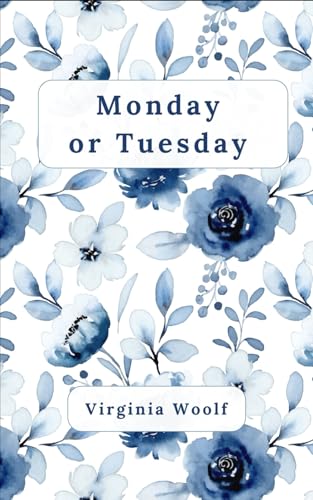 Monday or Tuesday: Timeless Stories that Redefine Modernist Art Monday or Tuesday: Timeless Stories that Redefine Modernist Art von Independently published