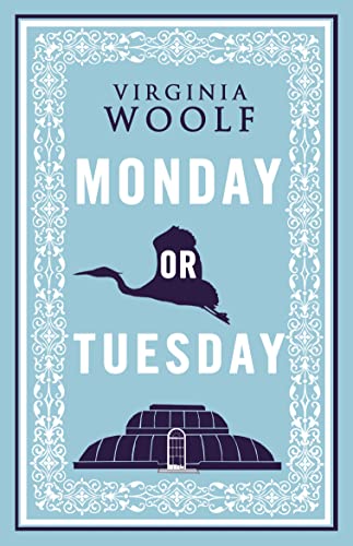 Monday or Tuesday: Annotated Edition von Alma Books